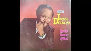 God Has Smiled On Me-Isaac Douglas