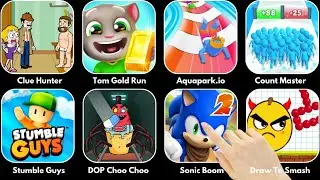 Clue Hunter, Tom Gold Run, Aquapark.io, Count Master, Stumble Guys, DOP Choo Choo, Sonic Boom