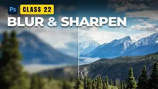 Adobe Photoshop for Beginners &ndash; Class 22: Blur & Sharpen Tools Explained (Hindi)