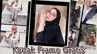CARA EDIT FOTO KODAK FRAME GRATIS | ANLOG FRAME | EDIT PAKAI PICSART