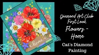 Diamond Art Club First Look/Sneak Peek | Flowers-Home by Olga Akbarova