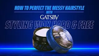 Messy Layered Perfection for Men | Gatsby Styling Wax Hard & Free