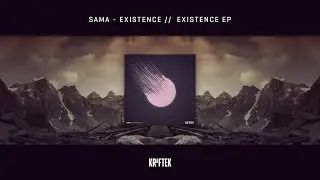 SAMA - Existence // Existence EP [KTK048]