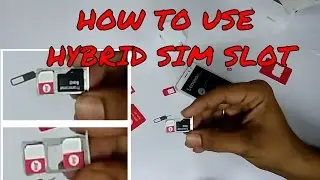 HOW TO USE HYBRID SIM SLOT IN LENOVO K6, REDMIN NOTE3, SMART PHONE