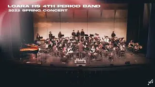 Loara HS 4th Period Band | 2022 Spring Concert