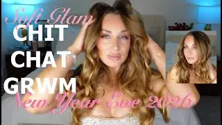 New Year&rsquo;s Eve 2026 ⭐✨🥂 | Chit Chat GRWM Soft Glam Pink & Gold