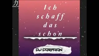 DJ Corason - Ich schaff das schon