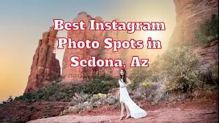 Best Instagram Photo Spots in Sedona.  #instagramphotography