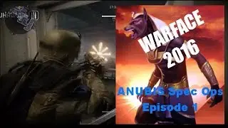 WARFACE 2016: Special Operations Mode. Anubis Episode 1