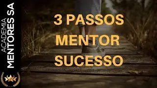 3 passos para ser um mentor de sucesso