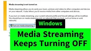 Media Streaming Keeps Turning OFF after every restart / shutdown  (SOLVED) Turn it ON Permanently