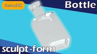 Bottle Form Sculpt Fusion 360 tutorial [Beginner]
