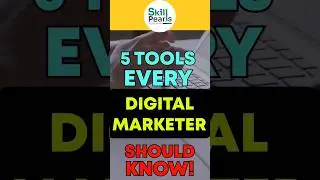 5 Tools 🔥 Every Digital Marketer Should Know #digitalmarketing #seo #skillpearls #trending