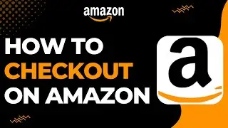 How To Checkout on Amazon !