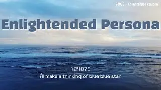 124875 || Enlightended Persona (Lyrics video)