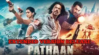Pathaan Extended Version Release। Amazon Prime। OTT Release। Bollywood Movie। Srk। Deepika। John।