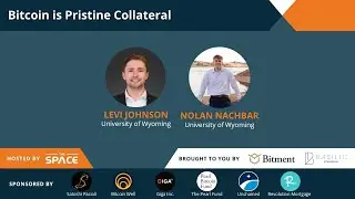 Bitcoin is Pristine Collateral - Keynote by Levi Johnson & Nolan Nachbar