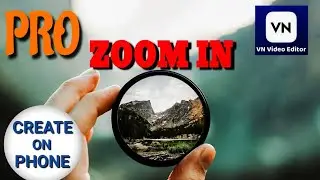 VN Video Editor - How to Zoom In Videos | Mobile Editing Tutorial