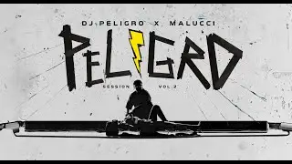DJ PELIGRO || Session 2  ft. Malucci - Tremenda bandid4