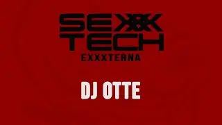 SXTCH_EXXXTERNA_DJ OTTE