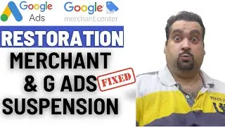 Google Merchant Center + Google Ads Suspension [Case Study] [Fix]