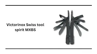Victorinox swiss tool spirit MXBS overview
