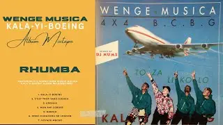 DJ NUMZ WENGE MUSICA KALA YI BOEING ALBUM RHUMBA MIXTAPE