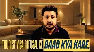 Tourist Visa Refusal? Don't worry! Reapply with strong documents. is baar pakka approval aayega