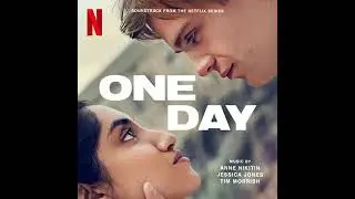 One Day 2024 Soundtrack | I&rsquo;m Engaged - Anne Nikitin, Jessica Jones & Tim Morrish | A Netflix Series