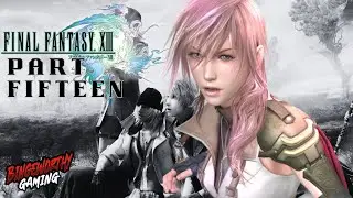 NEW YEAR... OLD GAME!😜 Final Fantasy 13 Part Fifteen