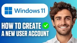 Как создать новую учетную запись пользователя в Windows 11 (Учебное пособие для начинающих 2026)