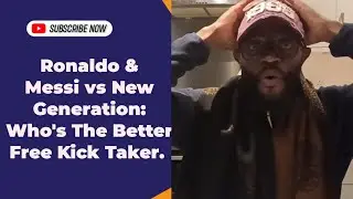 Ronaldo & Messi vs New Generation | Who's the Better Free Kick Taker?
