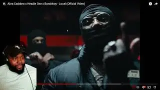 CHICAGO DUDES REACTION TO Abra Cadabra x Headie One x Bandokay - Local (Official Video)
