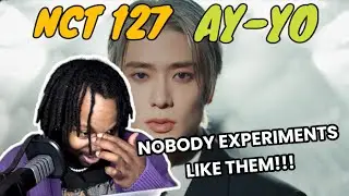 NCT PUSHES THE BOUNDARIES EVERYTIME | NCT 127 엔시티 127 'Ay-Yo' MV (REACTION)