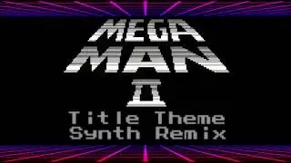 #1 | Title Theme | Mega Man 2 Gameboy Synth Remix