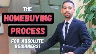 Full Breakdown of Home Buying Process - For First Time Home Buyers!