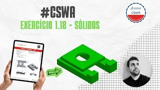 EP027: Solidworks para Iniciantes | Solidworks CSWA - Exercício 1.18 | Simulado CSWA