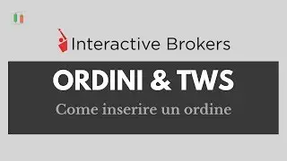 Interactive Brokers: come inserire un ordine