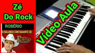 Video Aula Zé do Rock  Robério e Seus Teclados