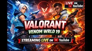 VALORANT LIVE &ndash; Swiftplay Fun & Clutch Moments 🎯 - VENOM WRLD 19