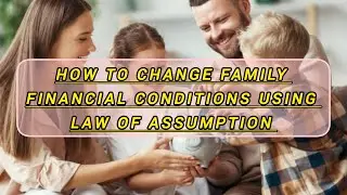 How to change family financial conditions using law of assumption 💵🪄#lawofassumption#moneymanifest