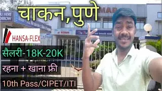 Job In Hansa Flex In chakan Pune!#earnmoneyonline #todaynews