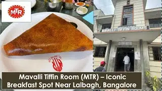 Breakfast at MTR Original Near Lalbagh | Must-Visit Bengaluru Restaurant