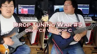 Drop Tuning War #5 : Drop C# VS Drop C