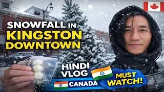 Snowfall in Kingston Downtown 😍 | Canada Winter Life | Hindi Vlog #veggmomo