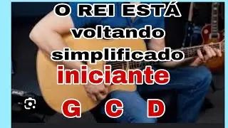 Como TOCAR O Rei Está Voltando Simples