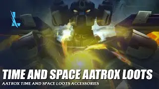 Aatrox Time and Space Loot Accessories - Wild Rift