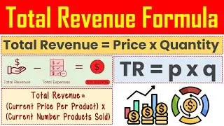 Total Revenue formula - Definition, Meaning, Calculation Formula Explained.