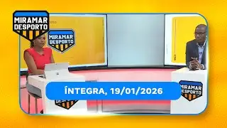 Assista na íntegra o Miramar Desporto 19/01/2026