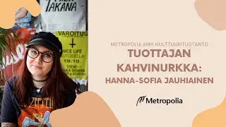 Tuottajan kahvinurkka | Hanna-Sofia Jauhiainen
